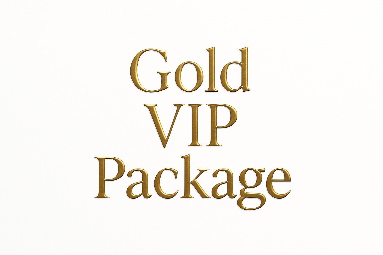 White Background, Text says Gold VIP Package in Gold text color